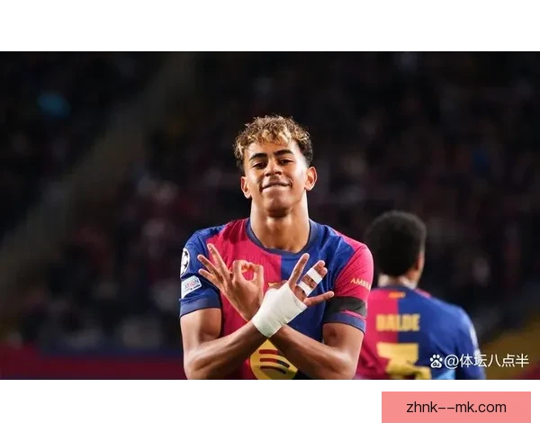 西甲焦点球员亚马尔精彩表现引领赛场风云变化